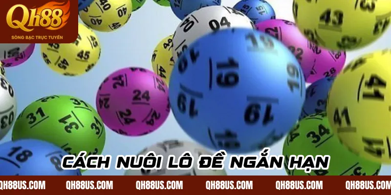 Cách nuôi lô đề ngắn hạn