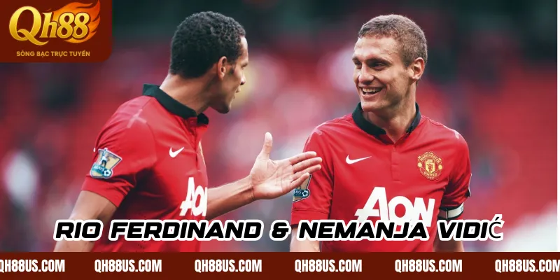 Rio Ferdinand & Nemanja Vidić