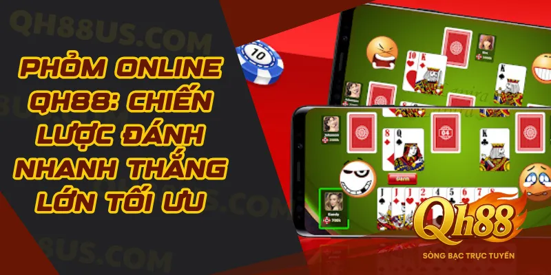 Phỏm online Qh88